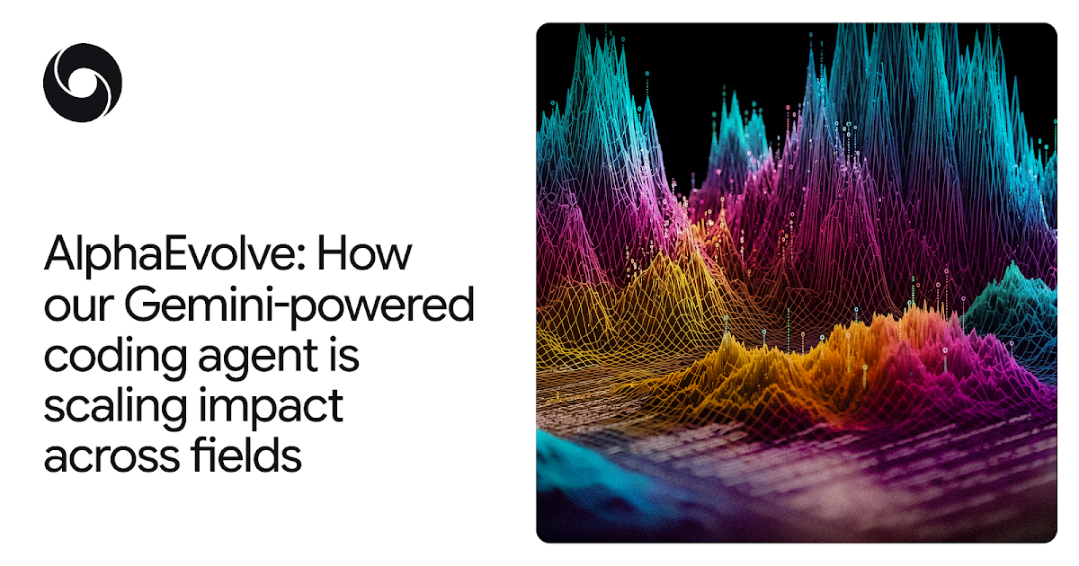 AlphaEvolve: Gemini-powered coding agent scaling impact across fields