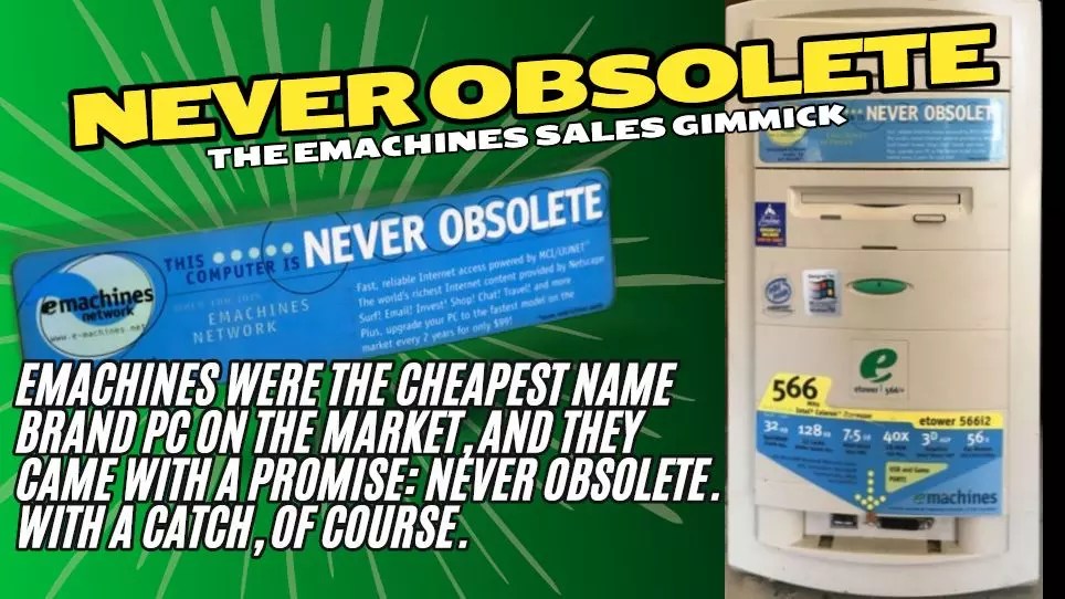 EMachines never obsolete PCs: More than a meme