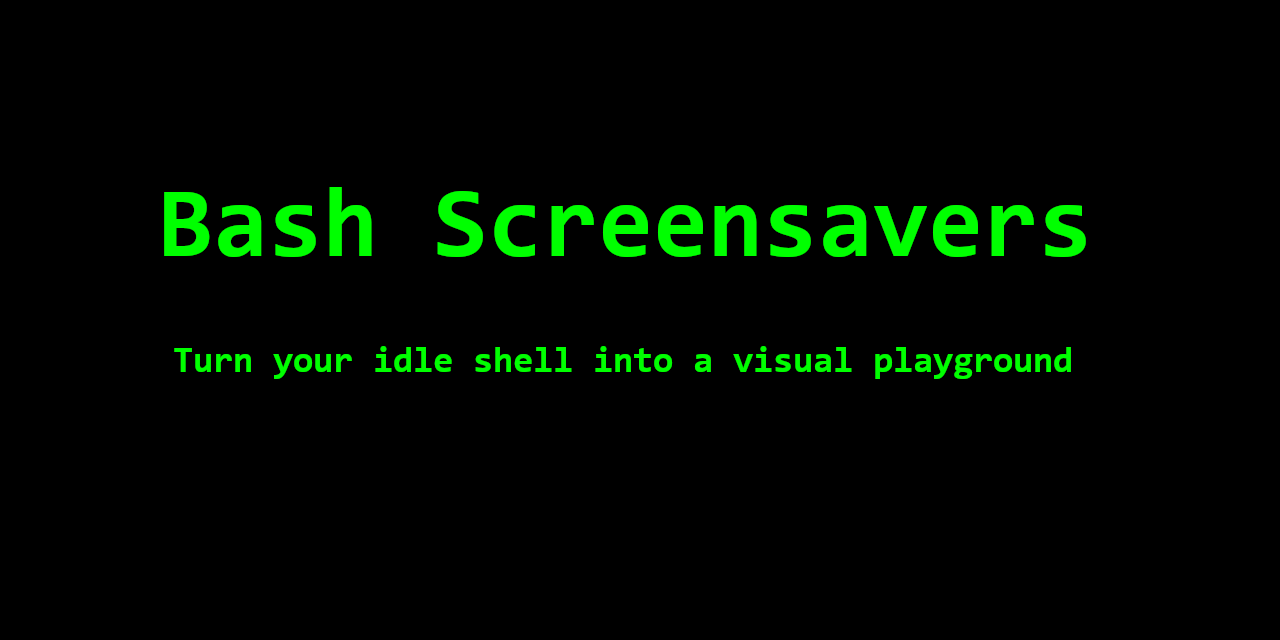 Show HN: Bash Screensavers